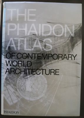 The Phaidon Atlas of Contemporary World Architecture